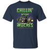 Funny Halloween, Chillin With My Witches Halloween Funny Unisex T-Shirt