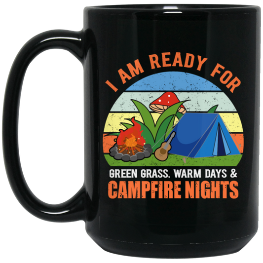 I Am Ready For Campfire, Funny Camping