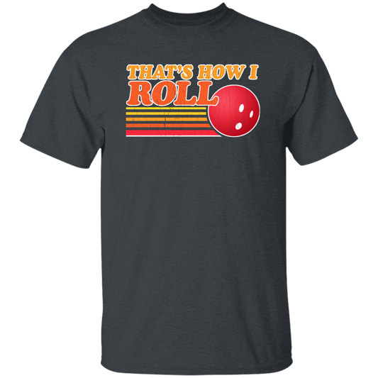 Funny Bowling Thats How I Roll Vintage Bowling Unisex T-Shirt