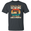 Love Sewing Retro Sewing Lover Only Care About Sewing And 3 People