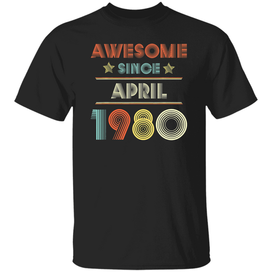 Birthday Day Awesome Since April 1980 Unisex T-Shirt