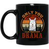 Retro Only You Drama Llama Can Prevent Drama Black Mug