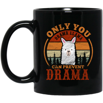 Retro Only You Drama Llama Can Prevent Drama Black Mug