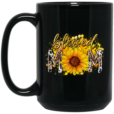 Best Mom Ever, Blessed Mom, Mom Lover Gift, Best Mom Gift, Mother's Day Black Mug