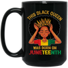 This Black Queen Was Born On Juneteenth Love Black Bun