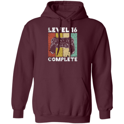 Level 16 Complete, 16th Birthday Gamer Gift, Love Game Gift Pullover Hoodie