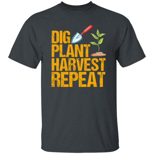 Dig Plant Harvest Repeat, Funny Gardening Lover