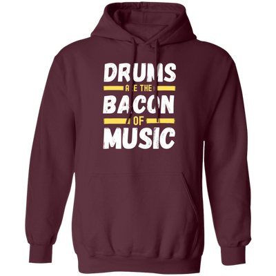 Drums Are The Bacon Of Music, Funny Vintage Drums