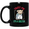 Trust Me Im A Dogtor Vet Veterinarian Dog Owner Black Mug