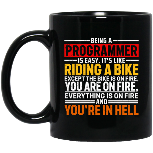 Rider Love Gift, Being A Programmer Is Easy, Its Like Riding A Bike