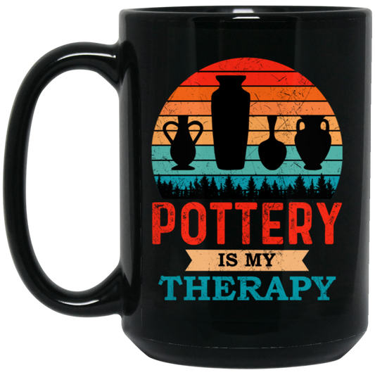 Love Pottery Gift Pottery Is My Therapy Pottery Lover Gift