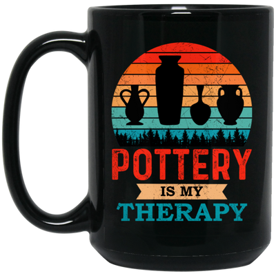 Love Pottery Gift Pottery Is My Therapy Pottery Lover Gift