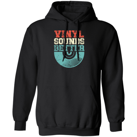 Love Vinyl, Vinyl Sounds Better, Audiophile Music, Vinyl Player, Love Vinyl Pullover Hoodie