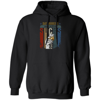 Retro Day Drinking Because Sucks Vintage Pullover Hoodie