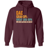 Daddy Gift, Dad To Granpa To Great Grandpa, I Just Keep Getting Better Pullover Hoodie