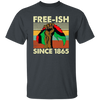 Freeish Since 1865 Vintage, Retro Freeish