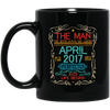 Birthday Gift The Man Myth Legend April 2017 Black Mug