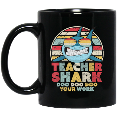 Teacher Shark Doo Doo Doo Your Work, Retro Teacher Shark Black Mug