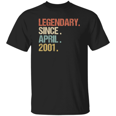 Birthday Gift Legendary Since April 2001 Son Unisex T-Shirt