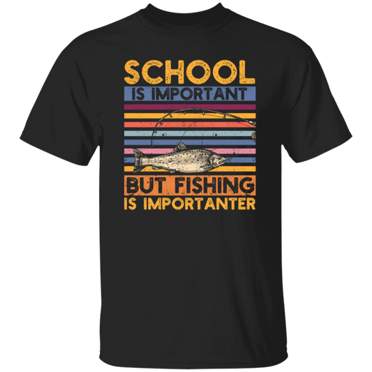 School Is Important, But Fishing Is Importanter