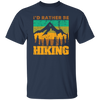 I Would Rather be Hiking, Hiking Mountain Gift