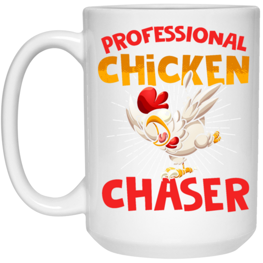 Chicken Love Gift, Professional Chicken Chaster, Best Chicken Ever, Love Chicken White Mug