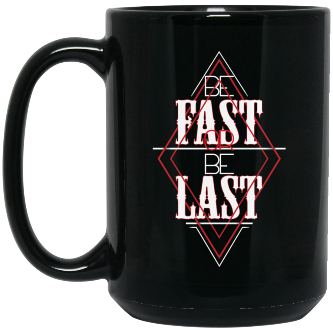 Saying Be Fast Or Be Last Limited Edition, Question Mark Gift