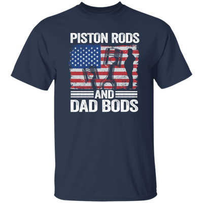 American Piston Rods Love Gift, Piston Rods And Dad Bods, Love Piston Love Dad Unisex T-Shirt