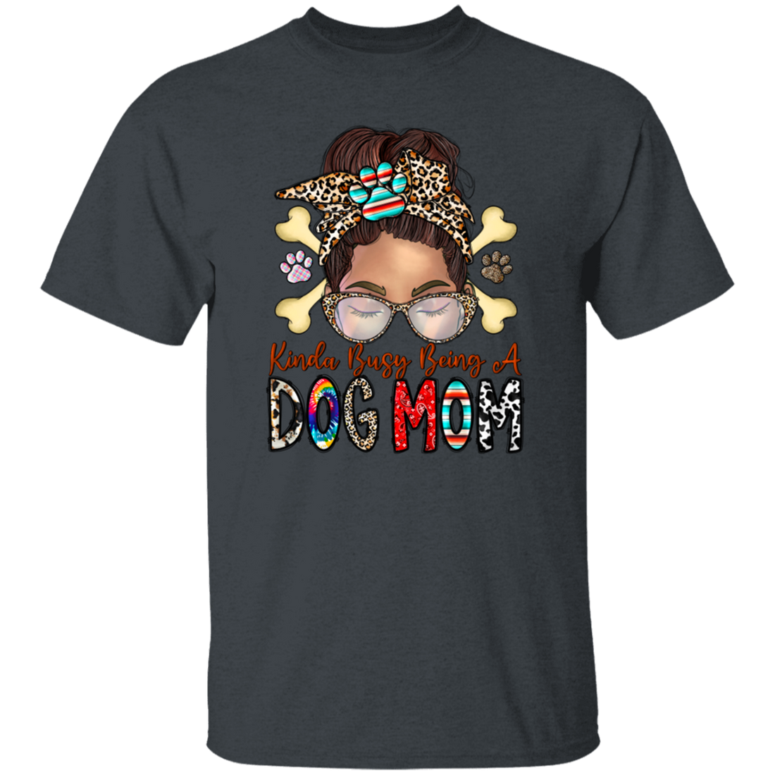 Dog Lover, Kinda Busy Being A Dog Mom, Best Dog Mom, Love Dog Like Mom Unisex T-Shirt