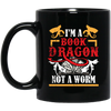 Love Book, I Am A Book-dragon, Not A Bookworm, Retro Book Gift Black Mug