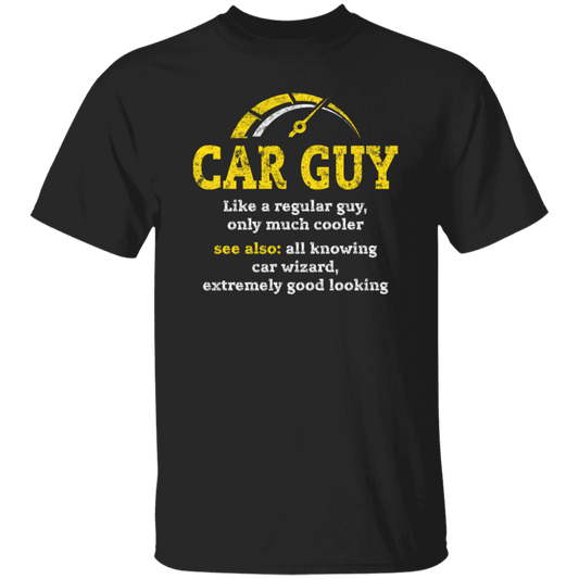 Love Car Gift, Car Guy Like A Regular Guy, Only Much Cooler, Car Wizard Unisex T-Shirt