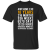 Awesome For 18 Years, 18th Birthday Gift Best Gift Idea For 18 Unisex T-Shirt