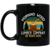Morning Wood Retro, Lumber Company Funny Camping Carpent Black Mug