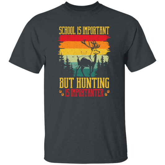 School Is Important, But Hunting Is Importanter