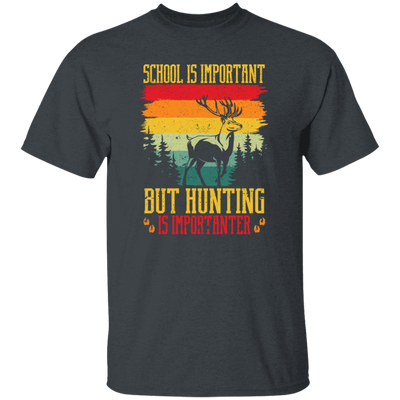 School Is Important, But Hunting Is Importanter