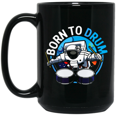 Born To Drum Astronaut Gift, Drummer Love