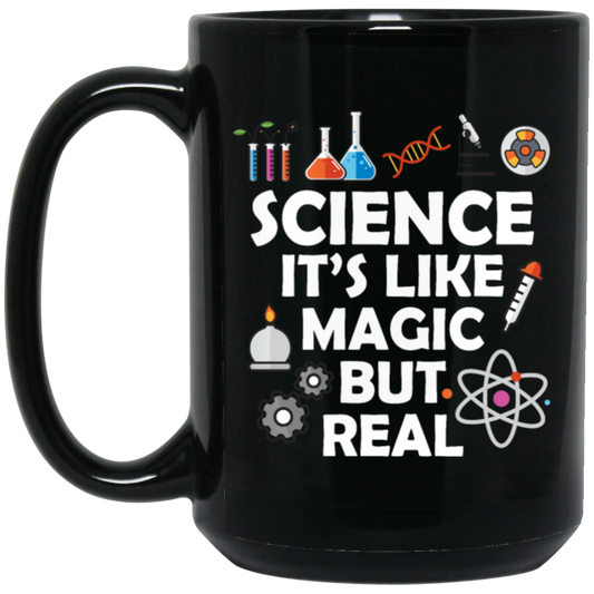 Science Its Like Magic But Real Funny Science Fan