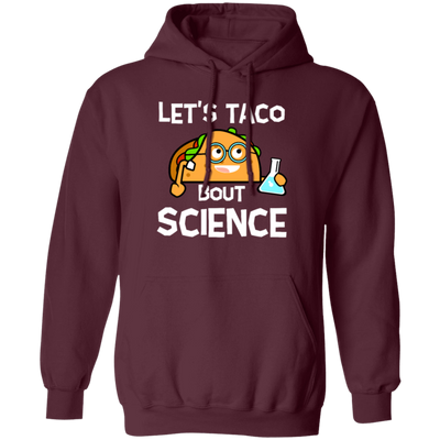 Lets Taco Bout Science Scientist Gift