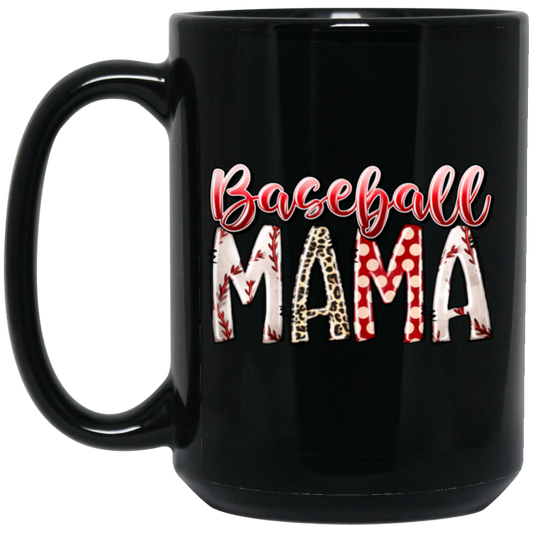 Best Mama, Baseball Mama, Love Baseball Gift, Gift For Mama, Mother's Day Gift, Sport Mom Black Mug