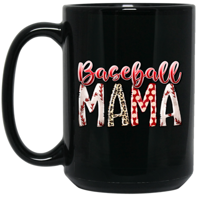 Best Mama, Baseball Mama, Love Baseball Gift, Gift For Mama, Mother's Day Gift, Sport Mom Black Mug