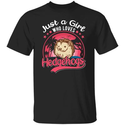 Just A Girl Who Love Hedgehog Pink Hedgehog Lover
