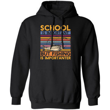 School Is Important, But Fishing Is Importanter