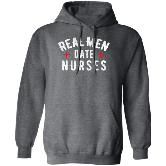 Real Men Date Nurse Nurse Funny Gift Pullover Hoodie