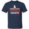 Fishing Couple, Husband And Wife Fishing, Partners For Life, Partner Fishing Unisex T-Shirt