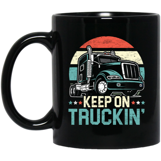 Truck Lover Retro Truck Keep On Truckin