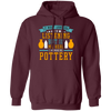 It Might Look Like In Listening But In My Head I Am Making Pottery, Love Pottery Gift Pullover Hoodie