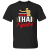 I Love Muay Thai, Fighter Lover Gift, Hobby martial Arts, Boxing Gift Unisex T-Shirt