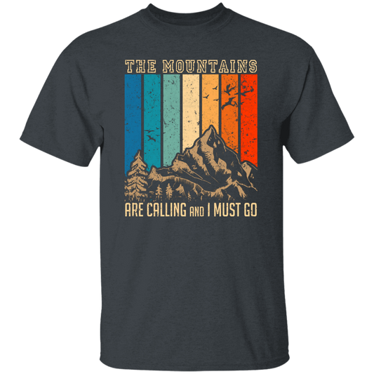 The Mountain Are Calling, And I Must Go, Retro Mountain Lover, Hiking Unisex T-Shirt