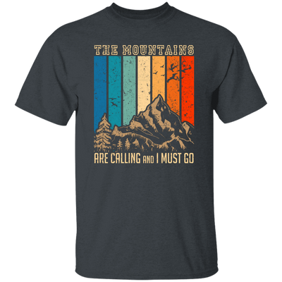 The Mountain Are Calling, And I Must Go, Retro Mountain Lover, Hiking Unisex T-Shirt