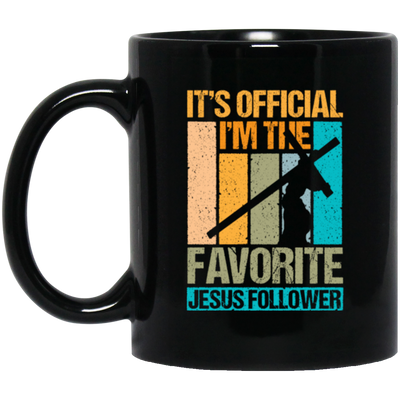 Its Official I Am The Favorite Jesus Follower Retro Jesus